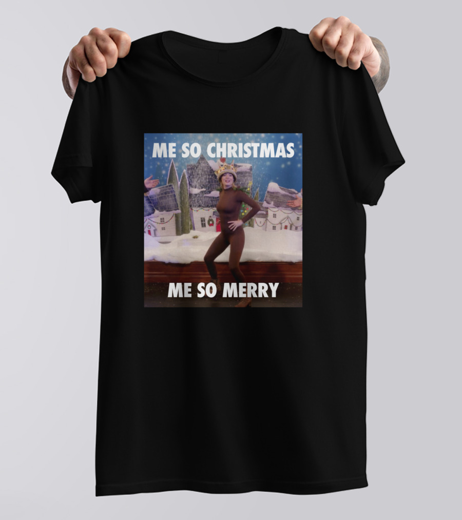 Me So Christmas Me So Merry Britta Perry Christmas Scene From Community T-Shirt