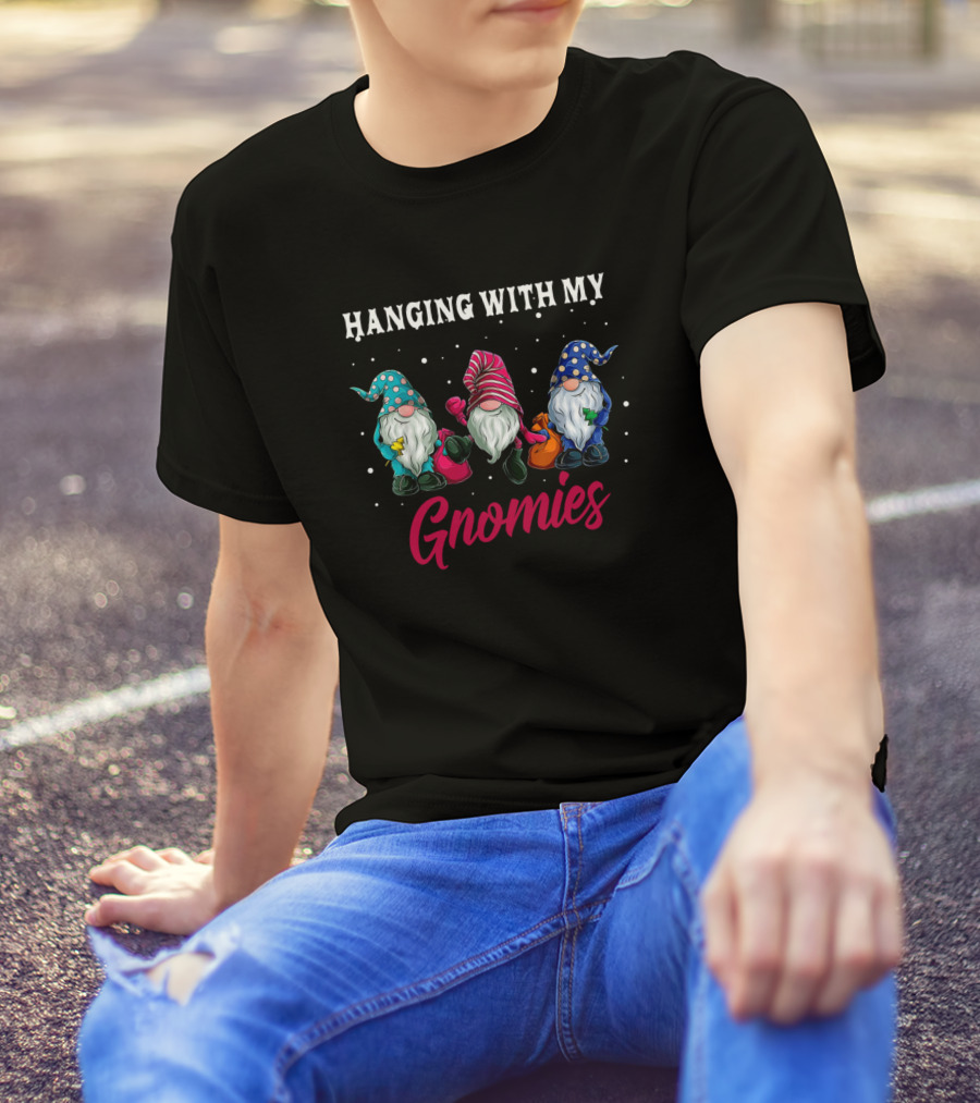 Hanging With My Gnomies Christmas Funny Gard Gnomes T-Shirt