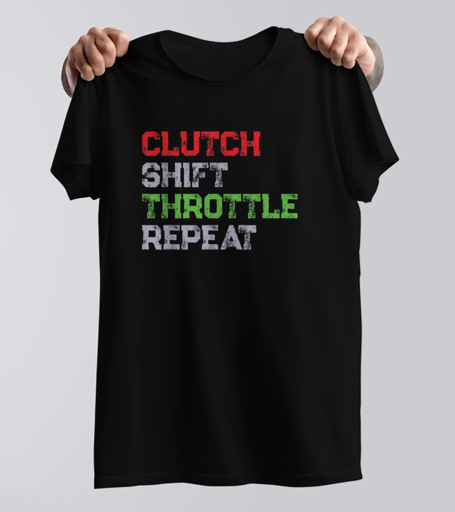 Clutch Shift Throttle Repeat Motorcycle Biker Gear T-Shirt
