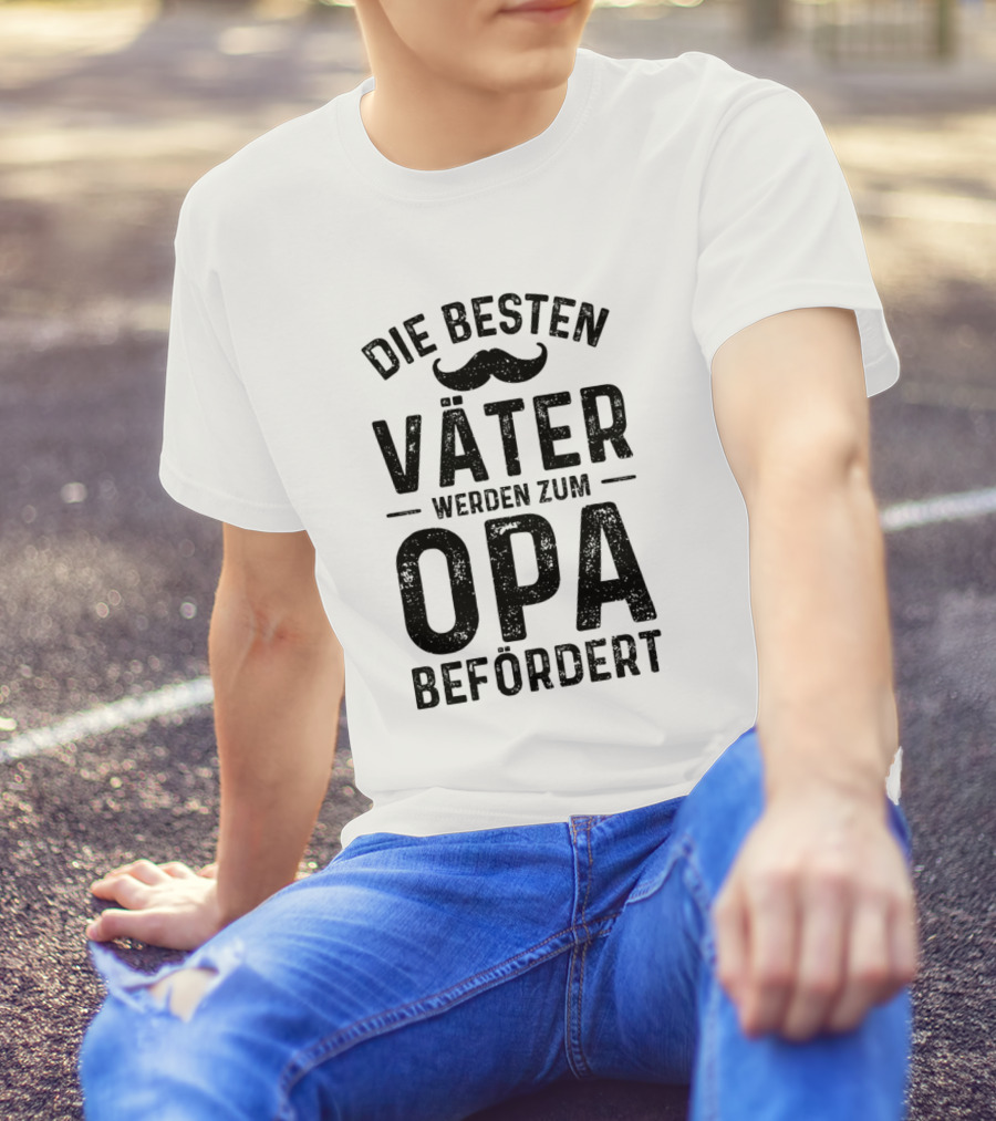 Die Besten Väter Werden Zum Opa Befördert T-Shirt