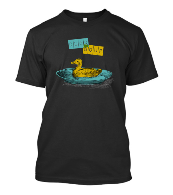 Duck Duck Soup Hoose Animal T-Shirt