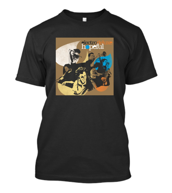 Electro Deluxe Hopeful Band T-Shirt