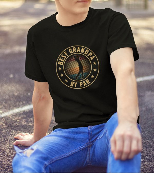 Best Grandpa By Par Golfer Funny Dad T-Shirt