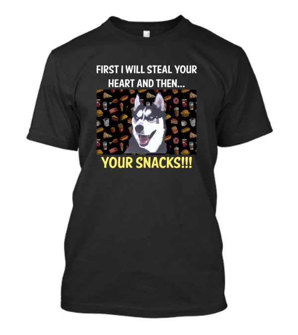 First I Will Steal Your Heart And Then Your Snacks Husky Pizza Burger Fries Popcorn Icons T-Shirt