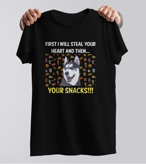 First I Will Steal Your Heart And Then Your Snacks Husky Pizza Burger Fries Popcorn Icons T-Shirt