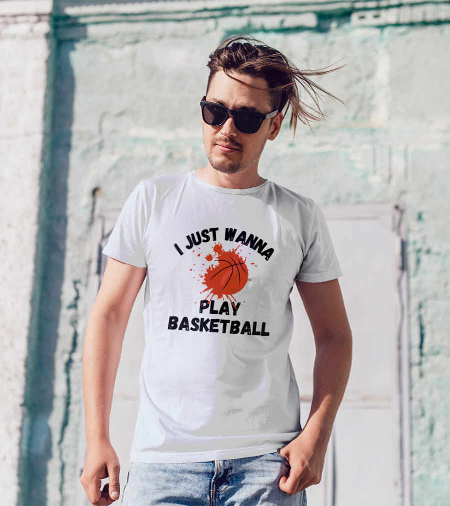 I Just Wanna Play Basketball Splatter Ball T-Shirt