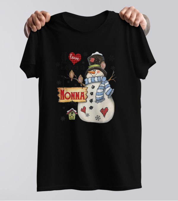 I Love Being A Nonna Cute Snowman Holiday Family Cheer T-Shirt