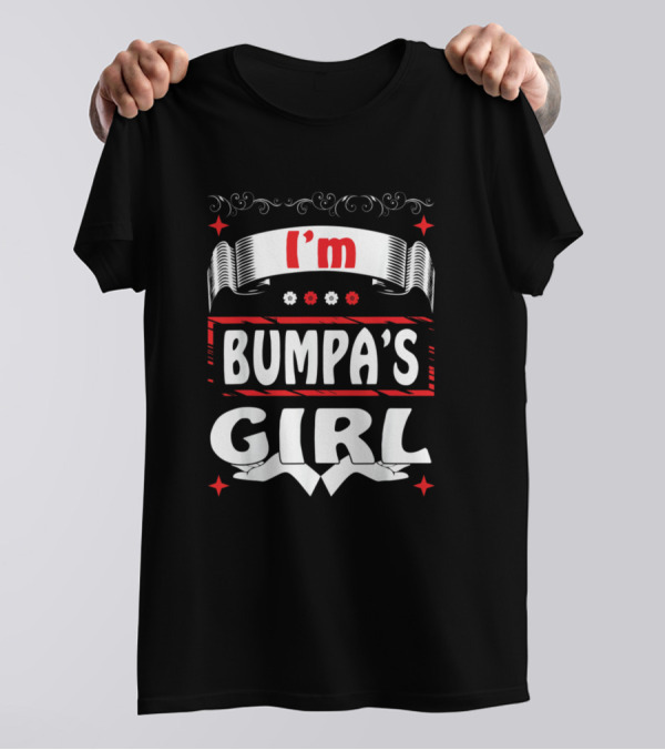 I'm Bumpa's Girl T-Shirt