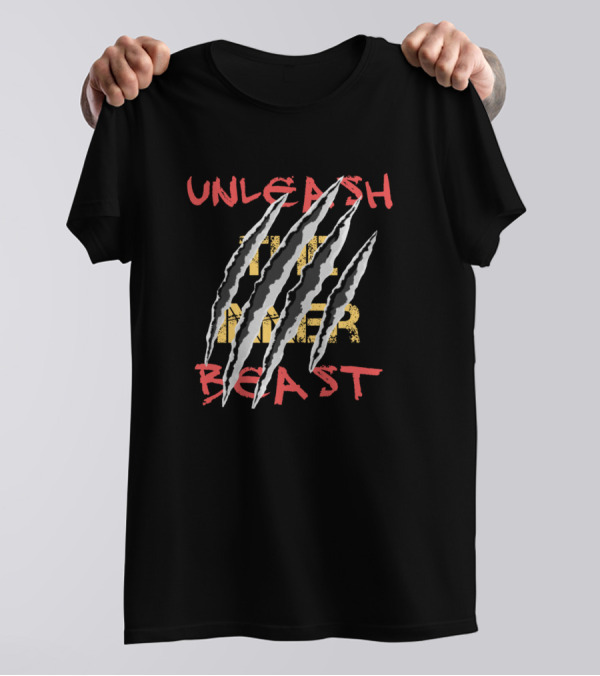 UNLEASH THE INNER BEAST T-Shirt