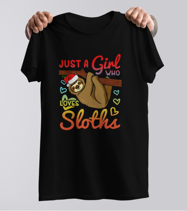 Just A Girl Who Loves Sloths Sloth Girl With Santa Hat And Hearts T-Shirt