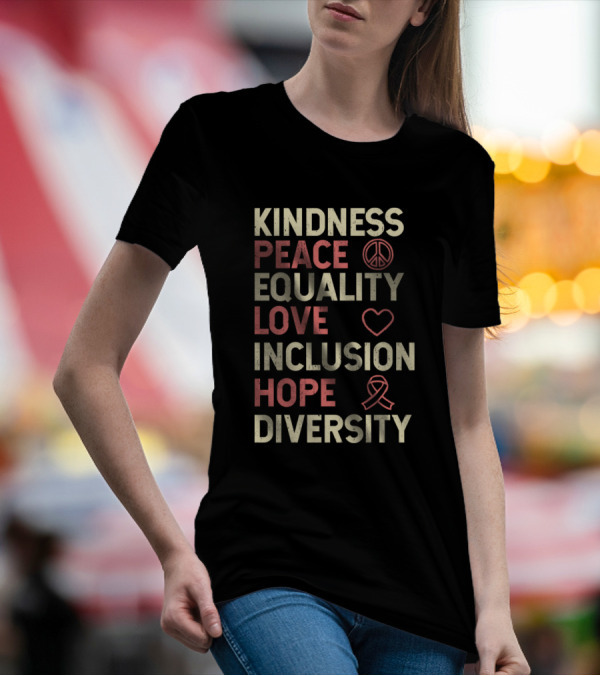 Kindness Peace Equality Love Inclusion Hope Diversity Symbols T-Shirt