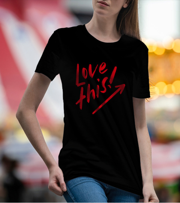 Love This Red Arrow T-Shirt