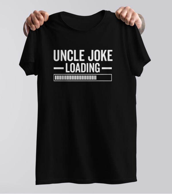 Mens Uncle Joke Loading Funny Joker Best Uncle Pun T-Shirt