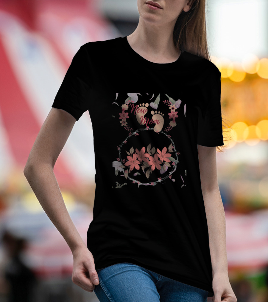 New Mom Floral Baby Footprint T-Shirt