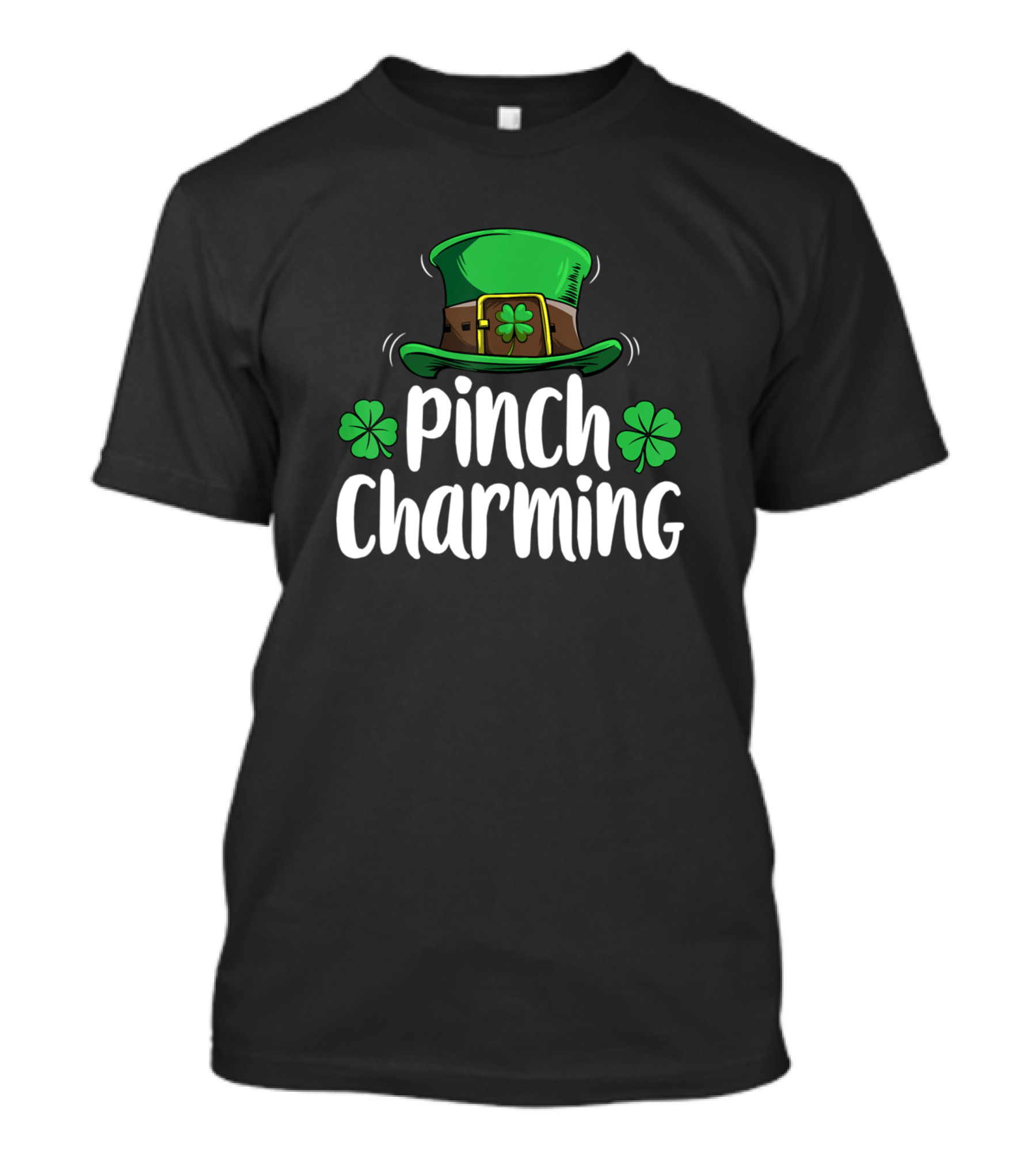 Pinch Charming St Patricks Day Irish Hat Shamrock T-Shirt