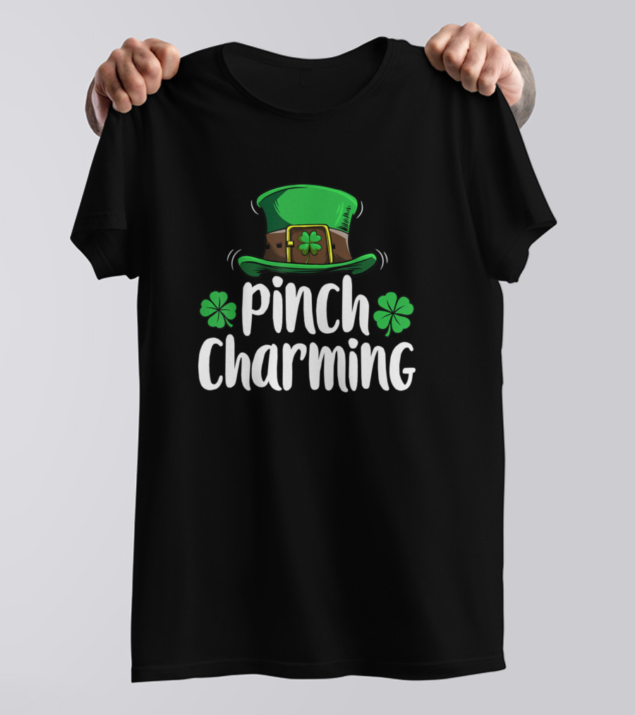 Pinch Charming St Patricks Day Irish Hat Shamrock T-Shirt