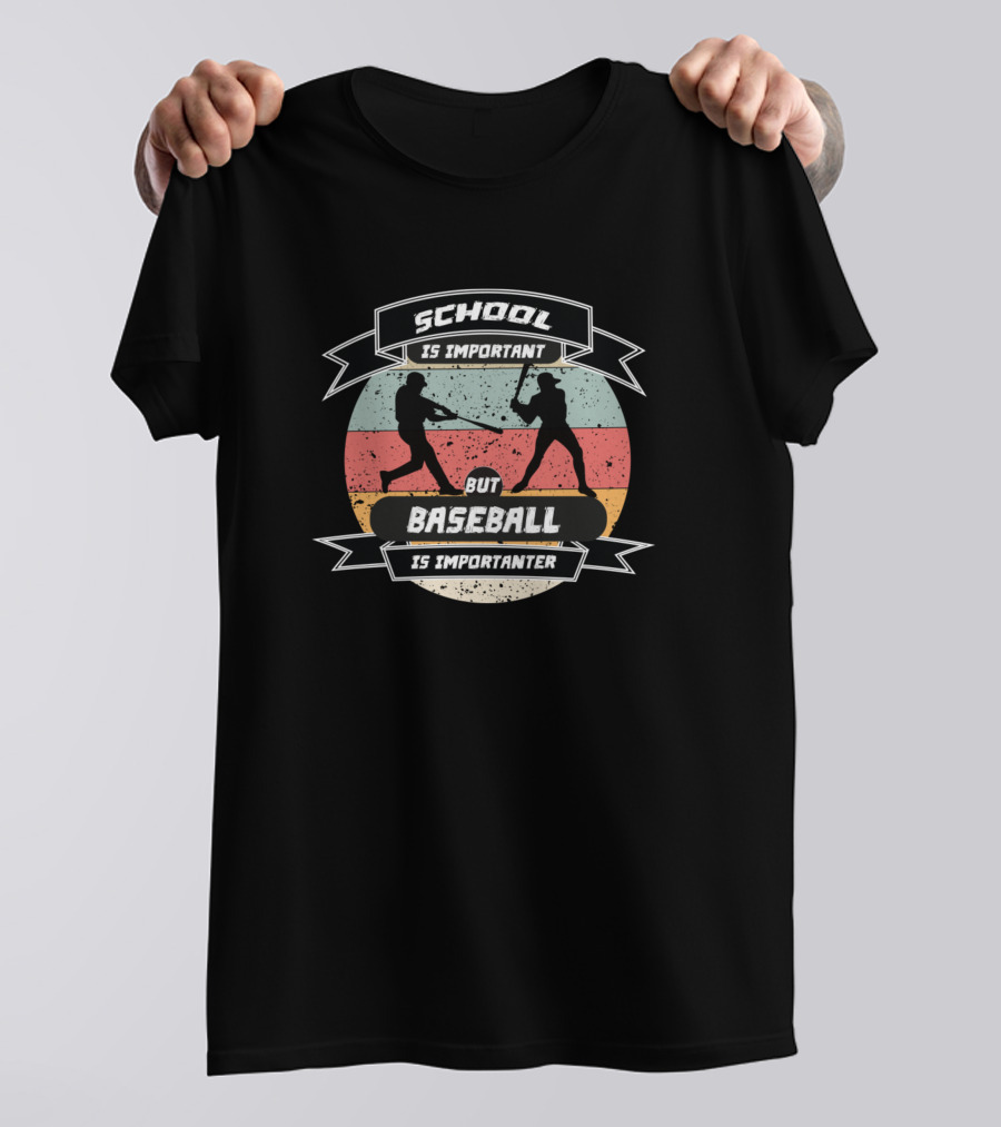School Is Important But Baseball Is Importanter Retro T-Shirt