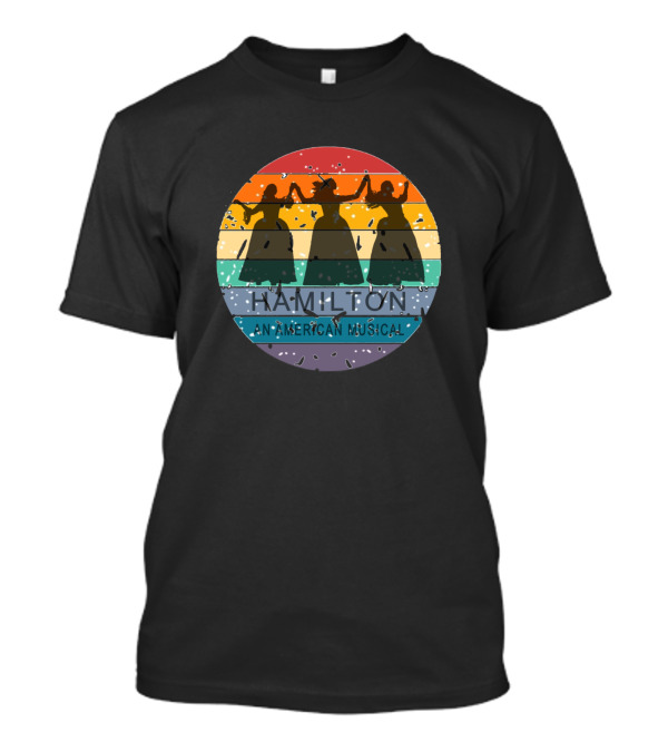 Hamilton Schuyler Sisters Rainbow An American Musical T-Shirt