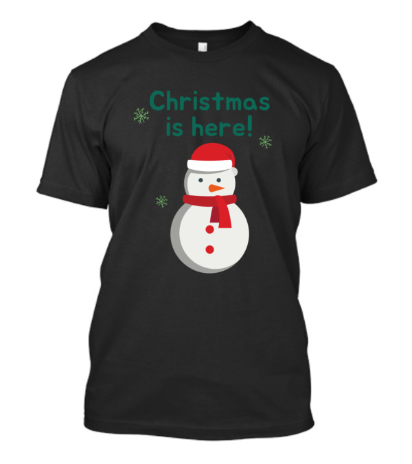 Christmas Is Here Snowman Santa Hat Scarf Snowflakes T-Shirt