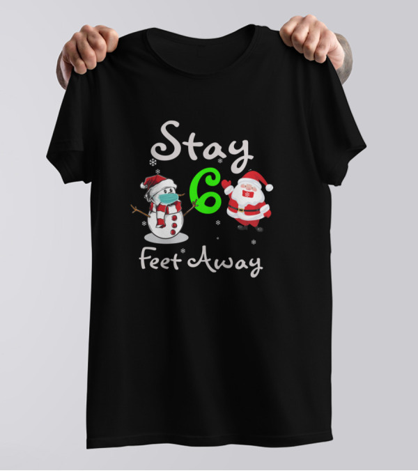 Stay 6 Feet Away Santa Snowman Christmas Mask T-Shirt