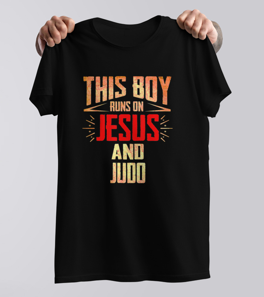 This Boy Runs On Jesus And Judo Bold Text Christian Martial Arts Enthusiast T-Shirt