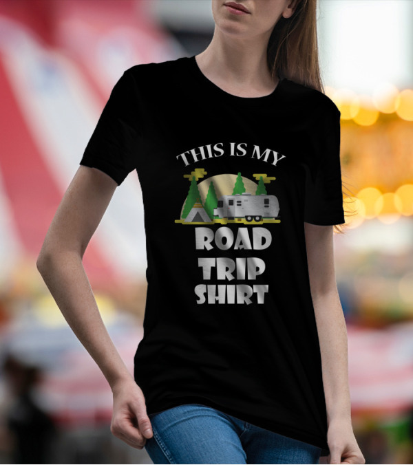 THIS IS MY ROAD TRIP SHIRT CAMPER TENT TREES MOON SETTING T-Shirt