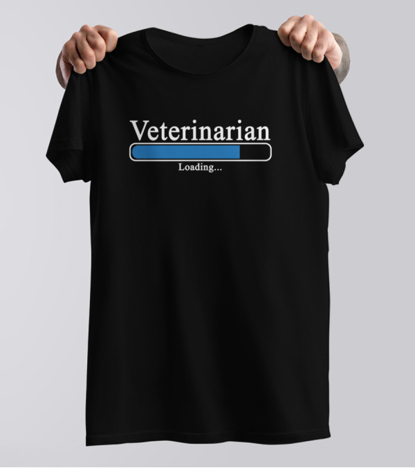 Veterinarian Loading Progress Bar Humorous Vet T-Shirt
