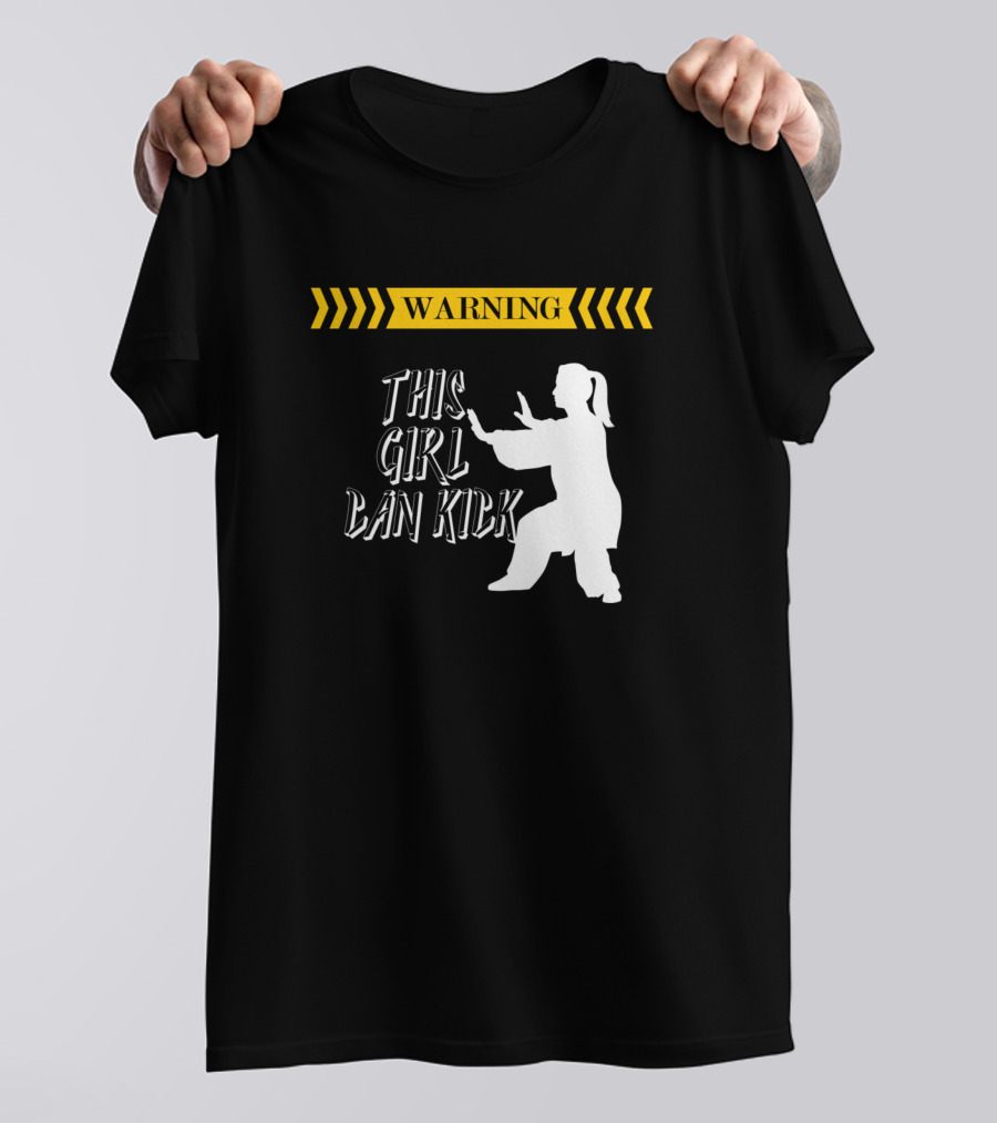 WARNING This Girl Can Kick Martial Arts T-Shirt