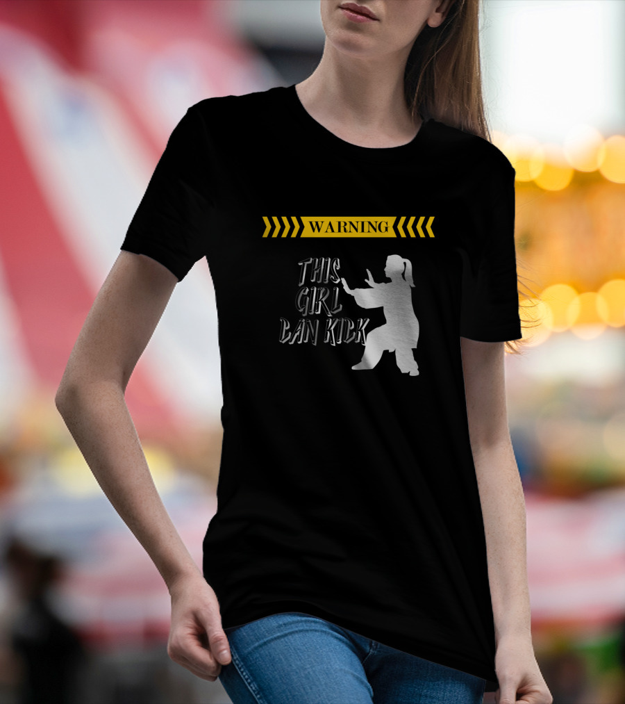 WARNING This Girl Can Kick Martial Arts T-Shirt