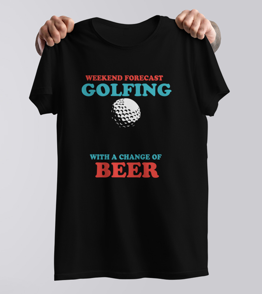 Weekend Forecast Golfing With A Change Of Beer Golf Ball T-Shirt