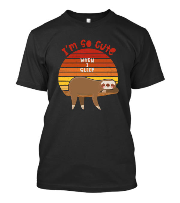 I'm So Cute When I Sleep Sloth Retro Sunset T-Shirt