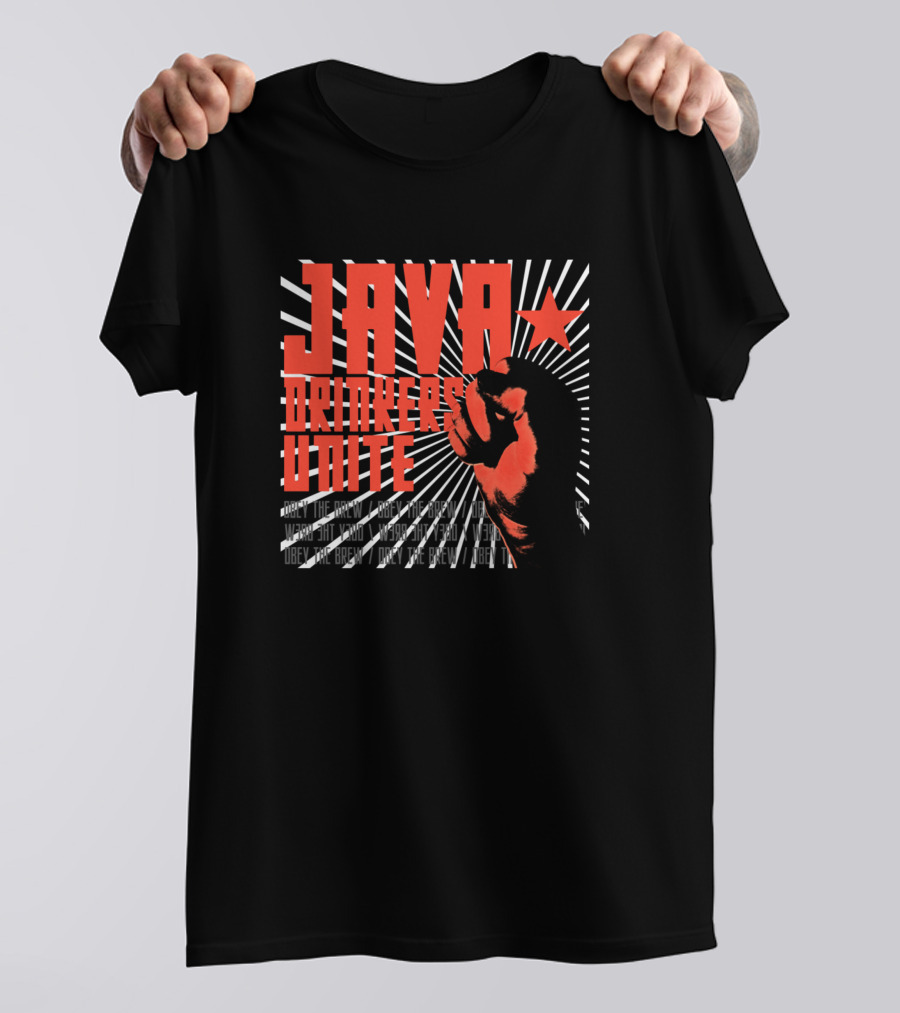 Java Drinkers Unite Obey The Brew T-Shirt