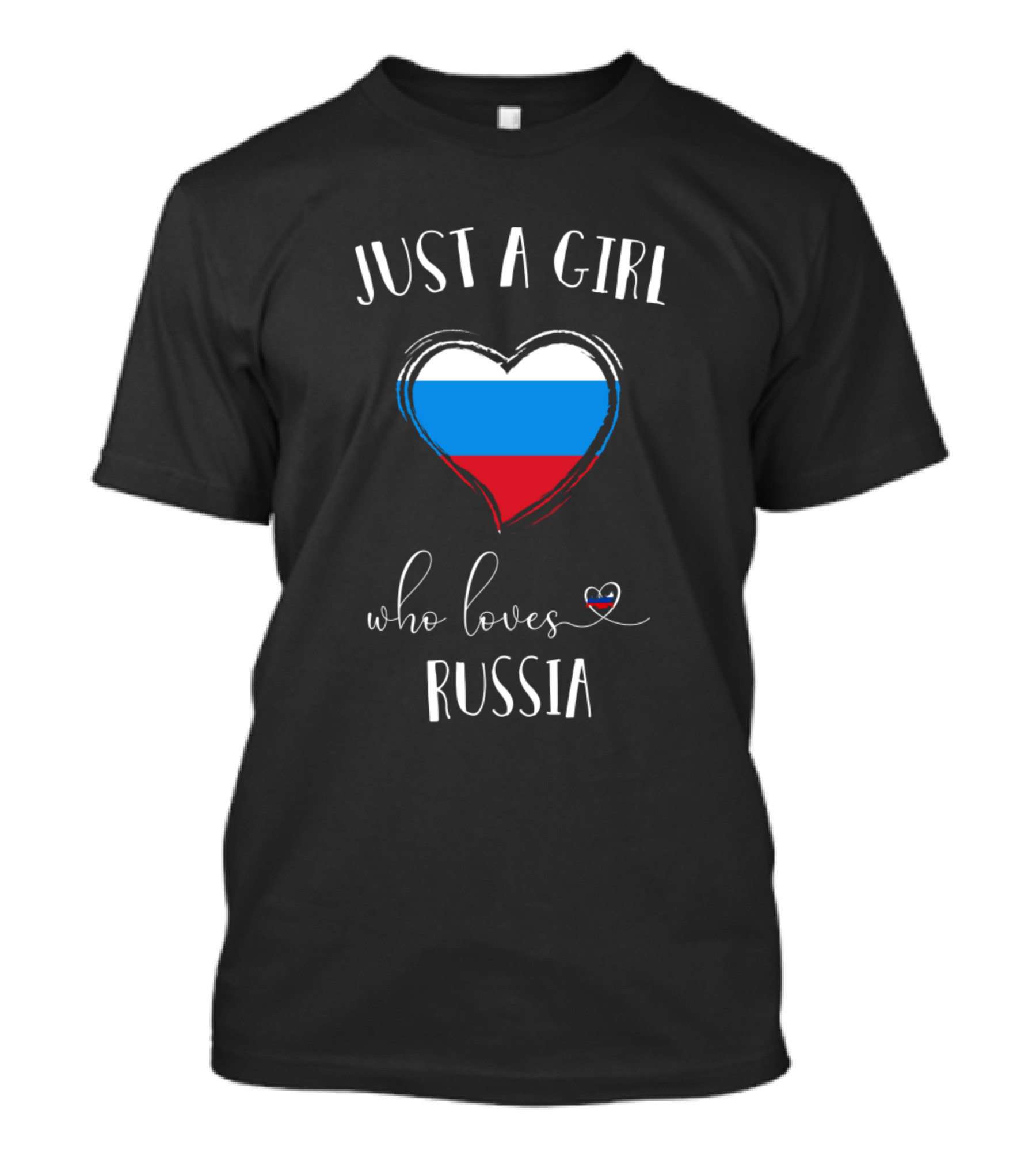 Just A Girl Who Loves Russia Heart Flag T-Shirt