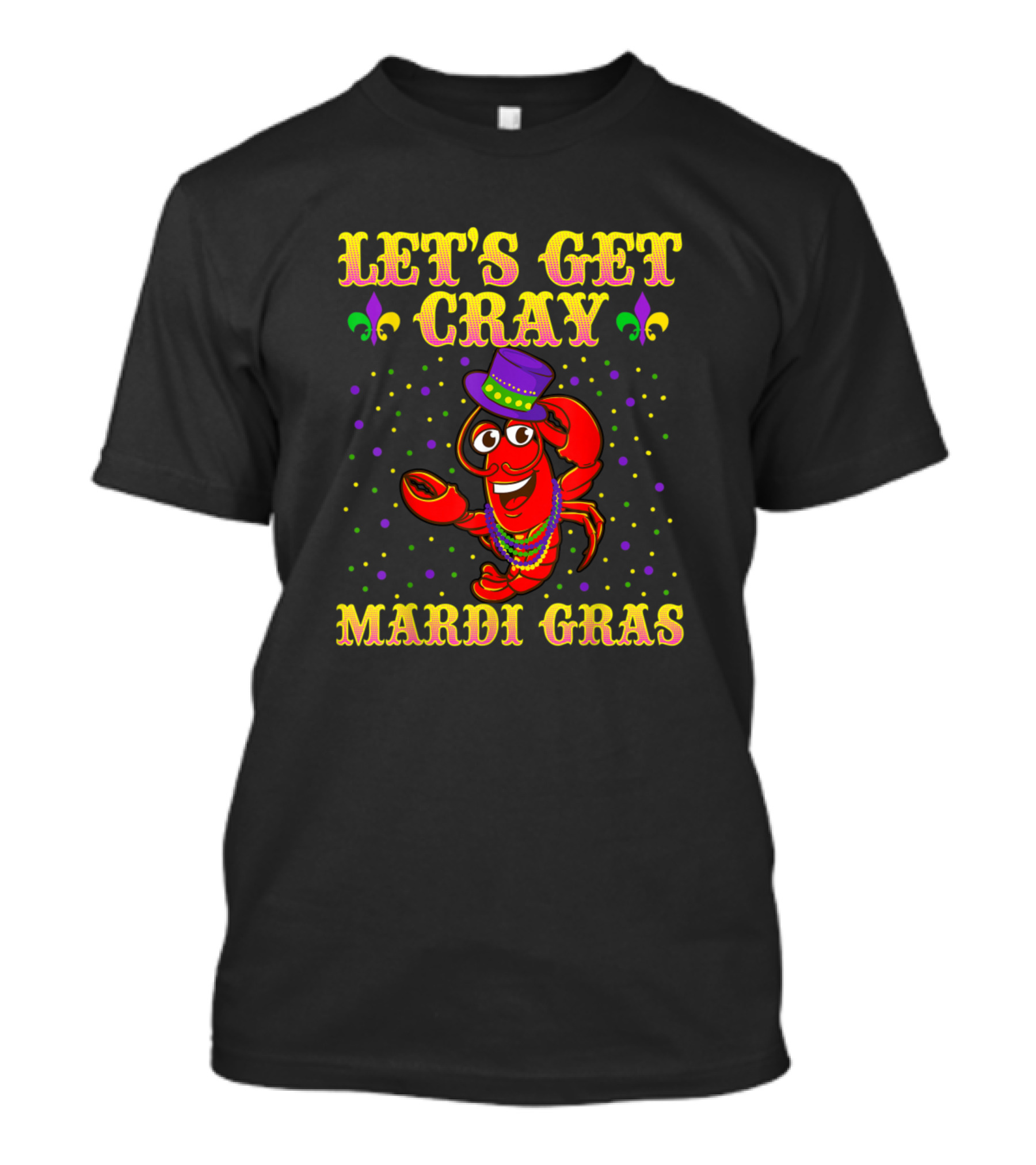 Let's Get Cray Mardi Gras Crawfish Party T-Shirt