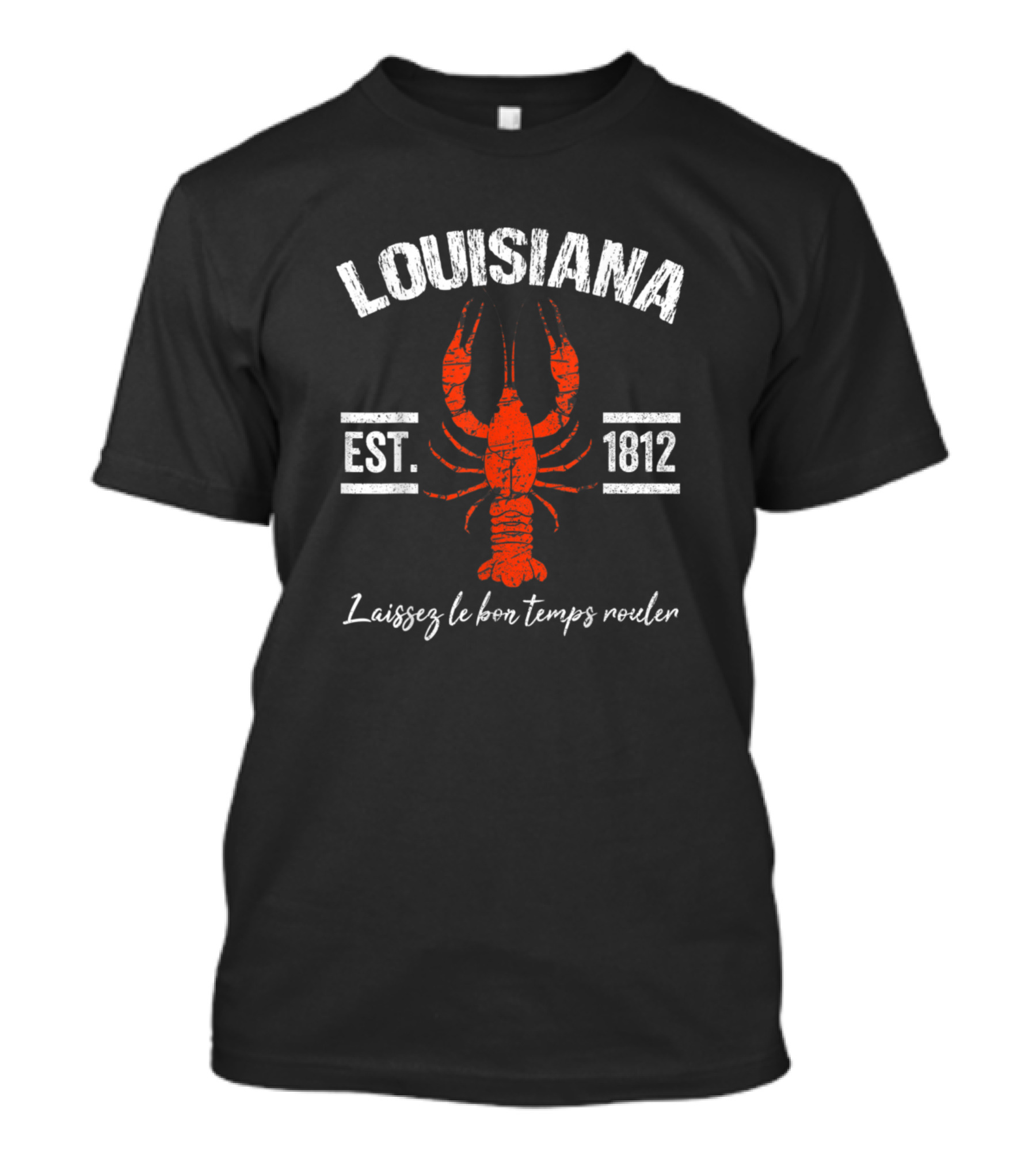 Louisiana Crawfish Est. 1812 Laissez Le Bon Temps Rouler T-Shirt
