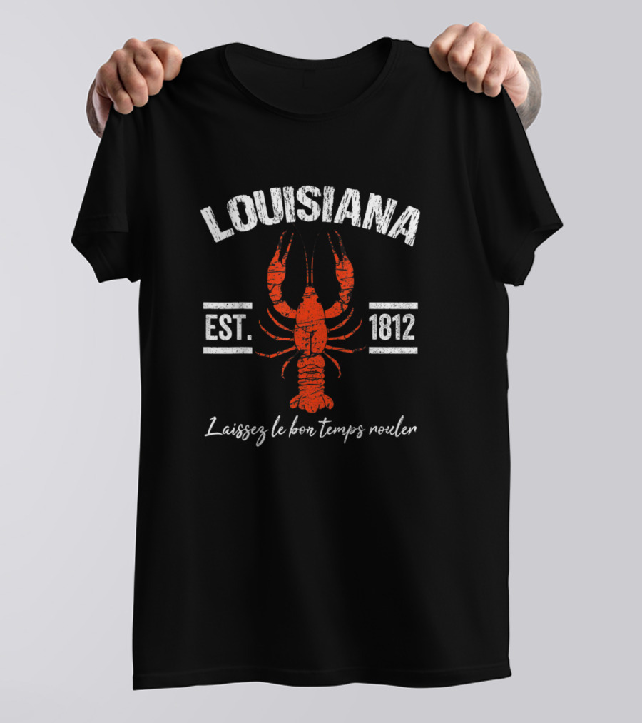 Louisiana Crawfish Est. 1812 Laissez Le Bon Temps Rouler T-Shirt