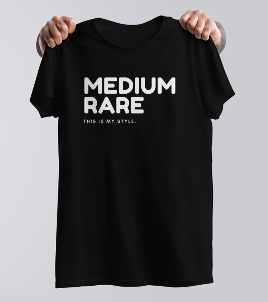Medium Rare This Is My T-Shirt