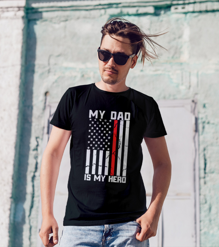 My Dad Is My Hero American Flag Red Line T-Shirt