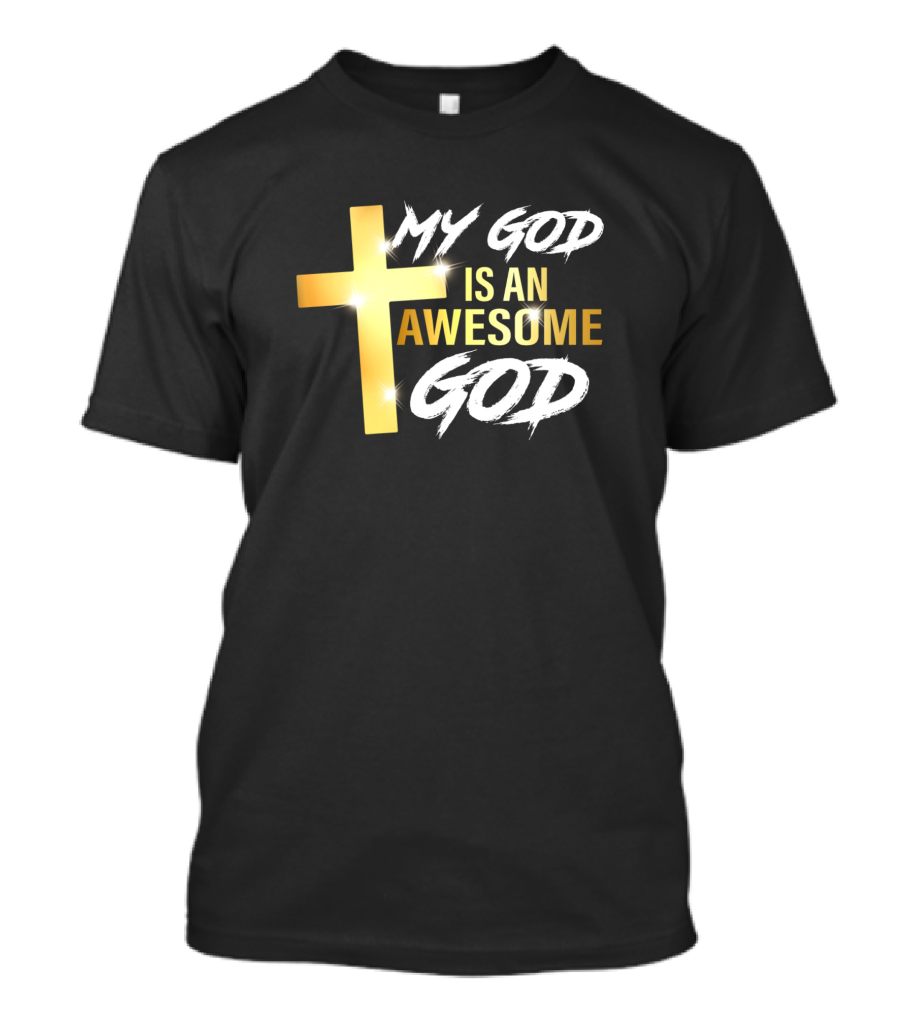 My God Is An Awesome God With Golden Cross Christian T-Shirt
