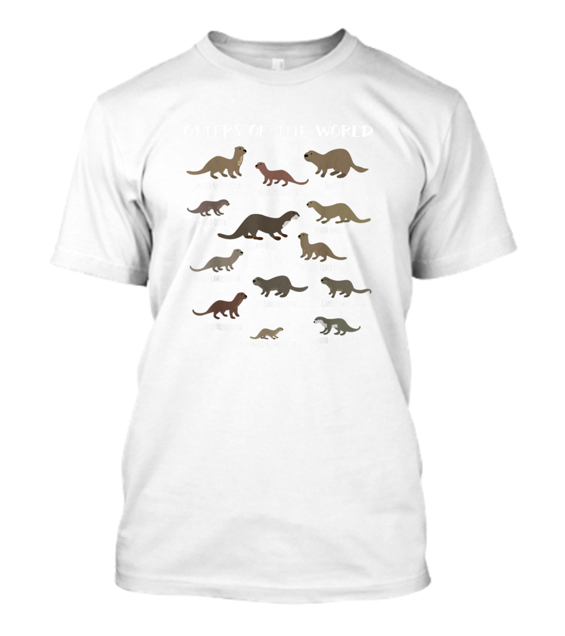 Otters Of The World Spotted Necked Neotropical Sea Marine Giant North American Congo Clawless Southern River Hairy Nosed Eurasian Cape Asian Small-Clawed Smooth-Coated T-Shirt