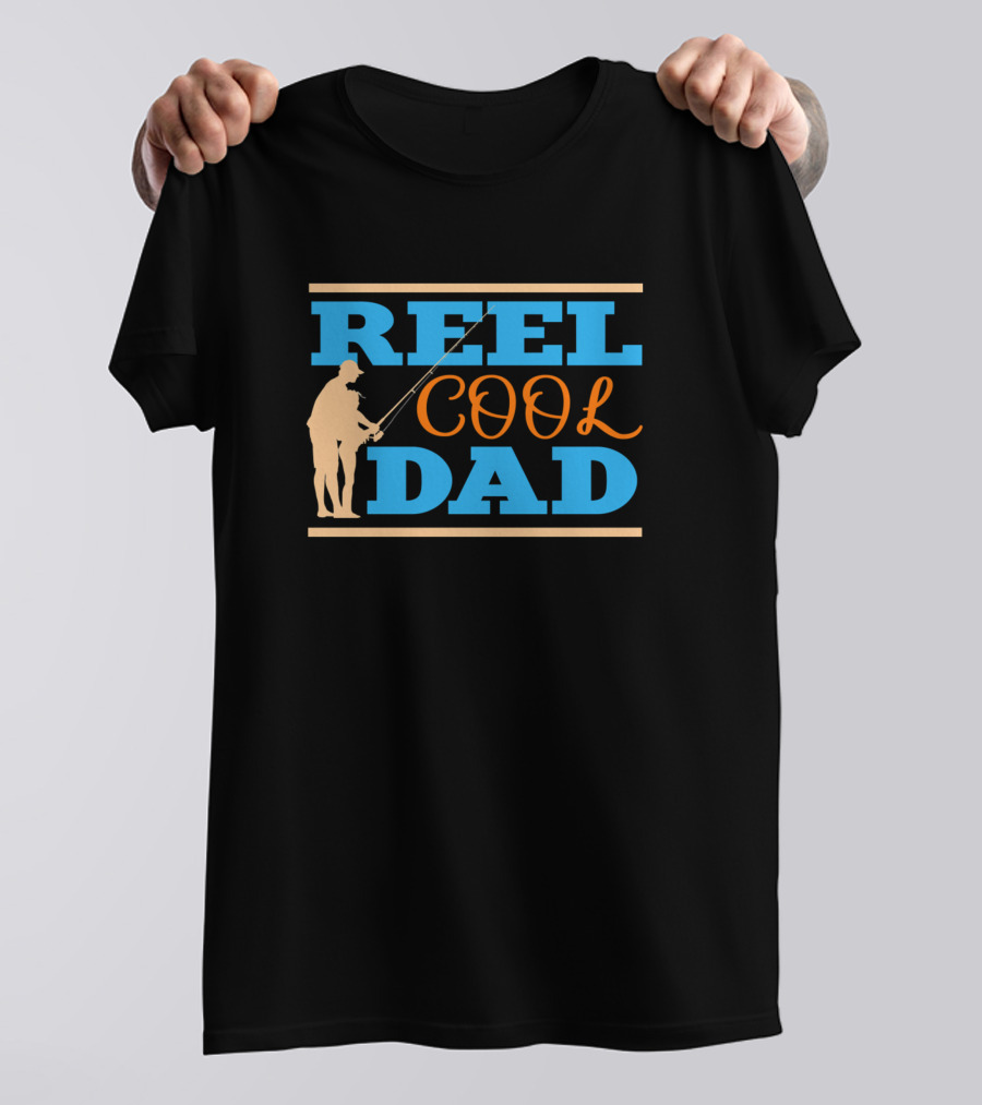 REEL COOL DAD Fishing T-Shirt