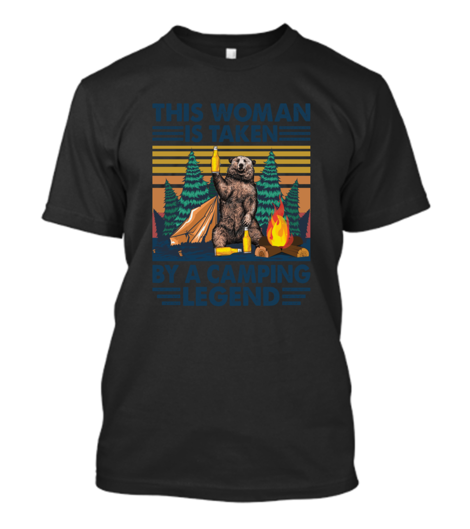This Woman Is Taken By A Camping Legend Bear Tent Campfire Forest Scene T-Shirt