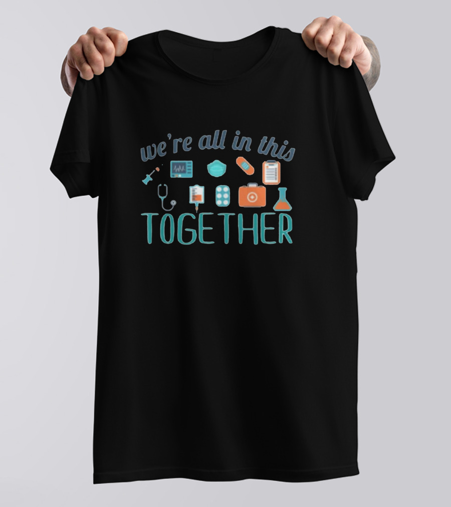 We're All In This Together Medical Icons T-Shirt