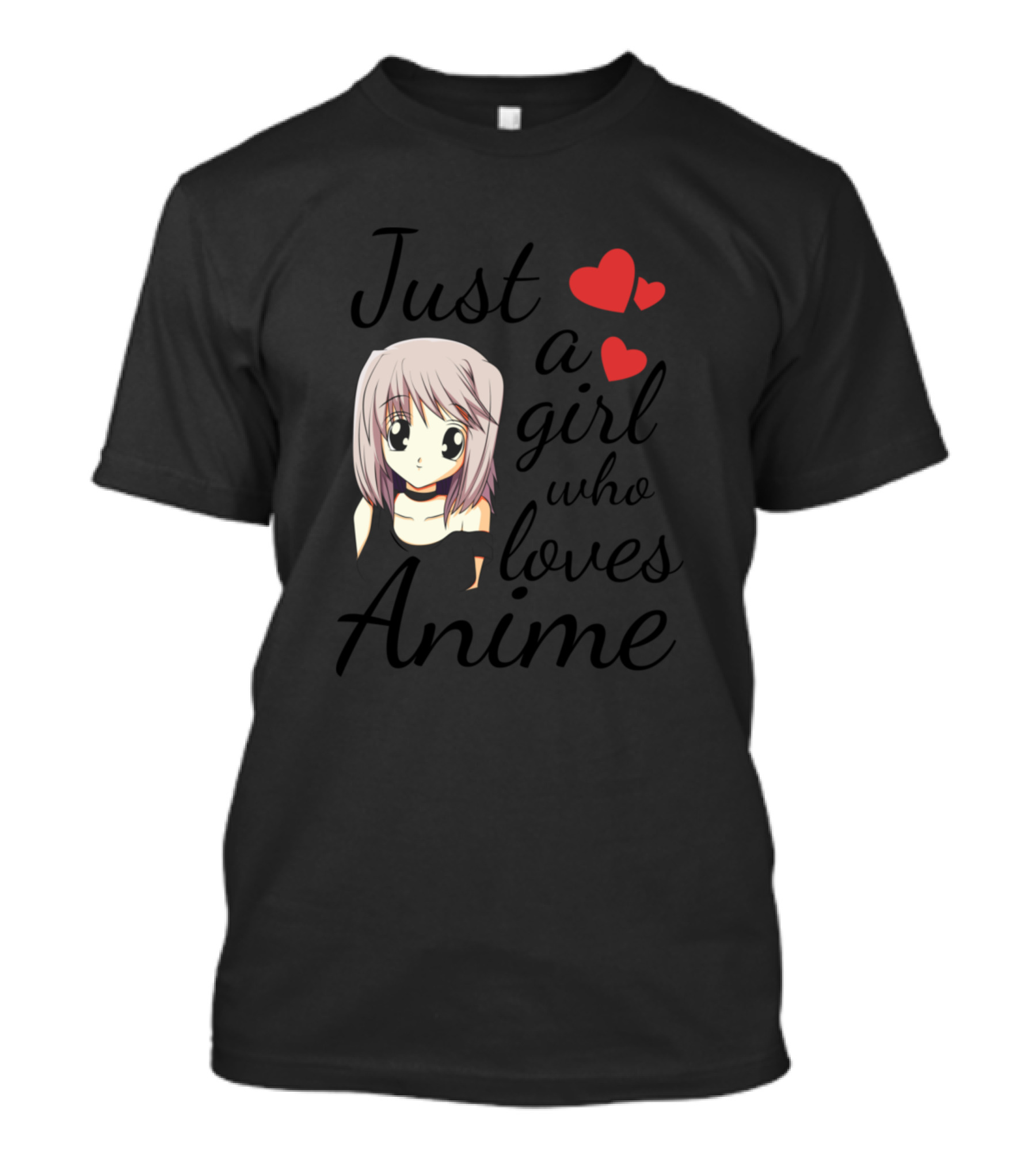 Anime Lover Just A Girl With Hearts And Anime Girl T-Shirt