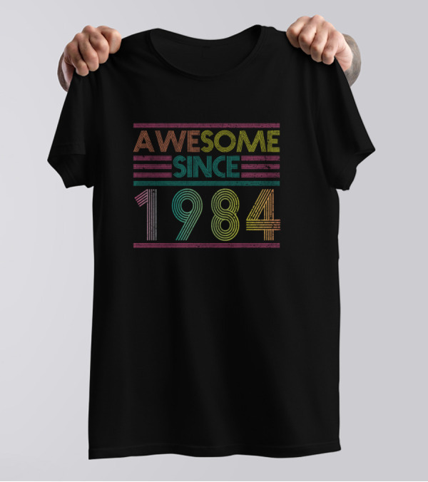 Awesome Since 1984 Best Retro Vintage Birthday Year T-Shirt