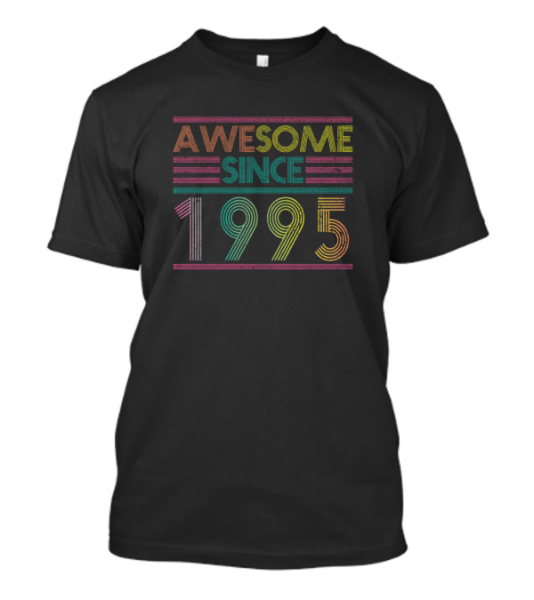 Awesome Since 1995 Best Retro Vintage Birthday Year T-Shirt