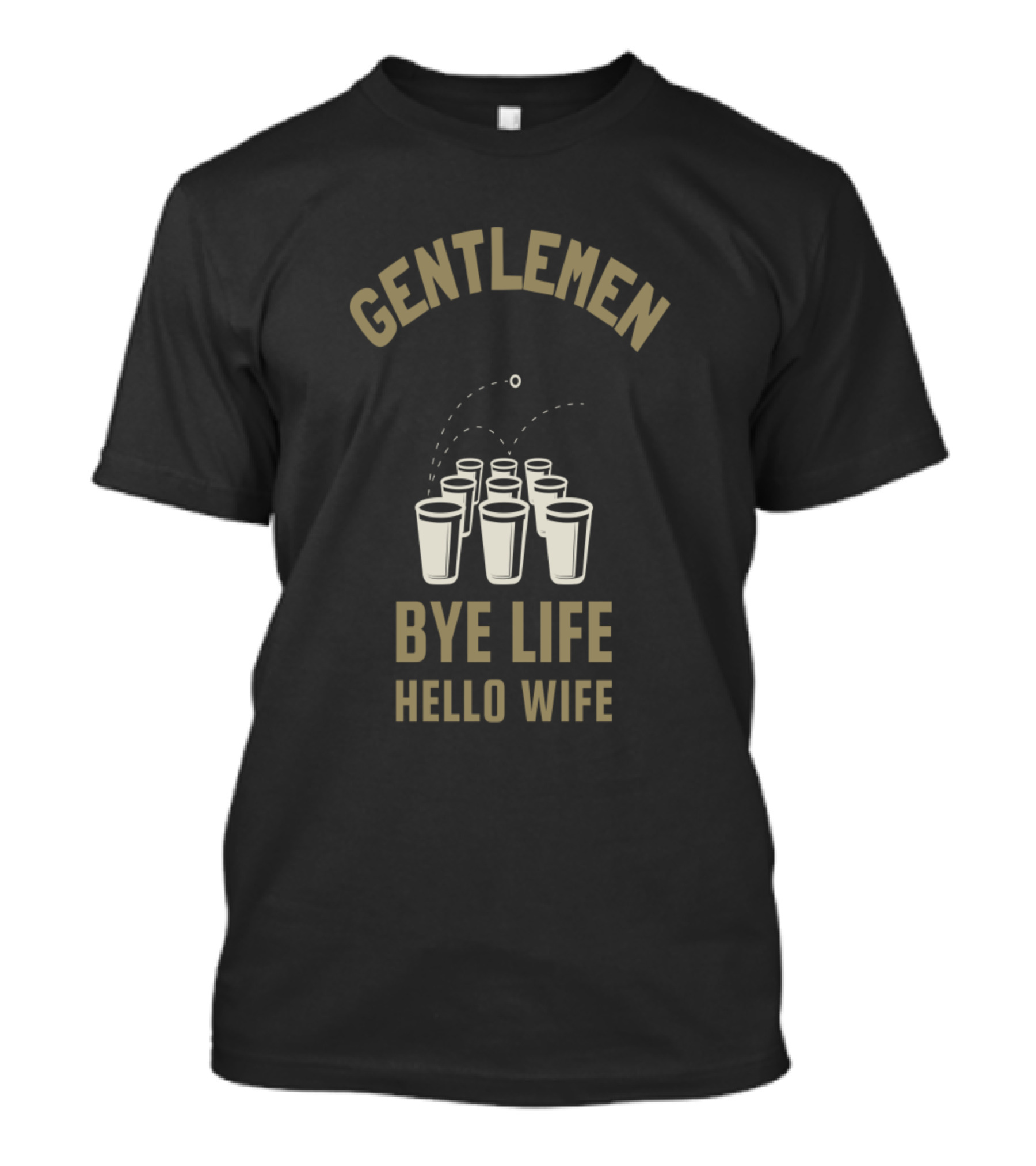 GENTLEMEN Bye Life Hello Wife Bachelor Party Outfit Bachelor T-Shirt