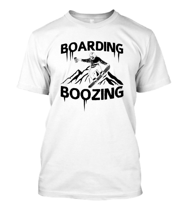 Boarding Boozing Snowboarding Adventure With Drink In Hand T-Shirt