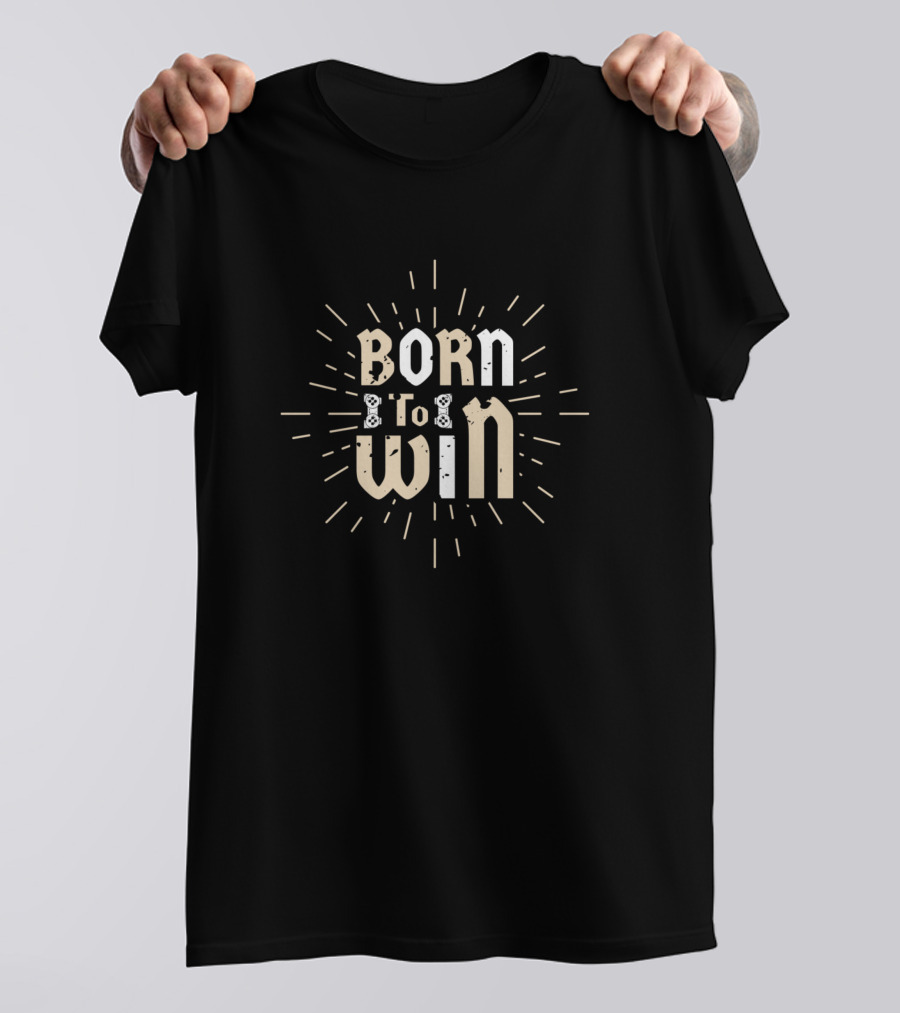 Born To Win Gamer T-Shirt