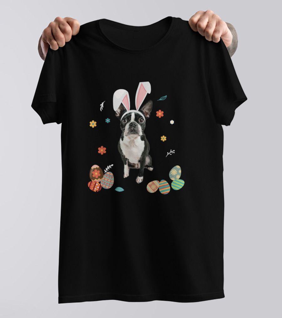Boston Terrier Bunny Rabbit Happy Easter Day Eggs And Flowers T-Shirt